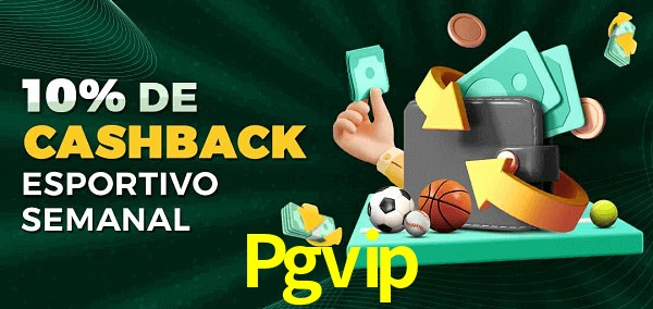 10% de bônus de cashback na Pgvip